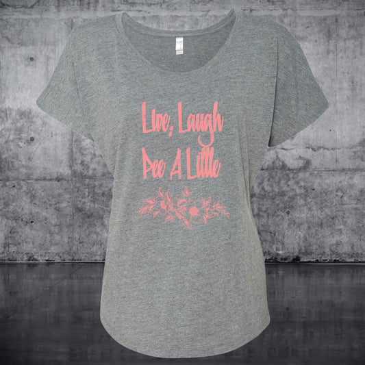 Live, Laugh, Pee A Little